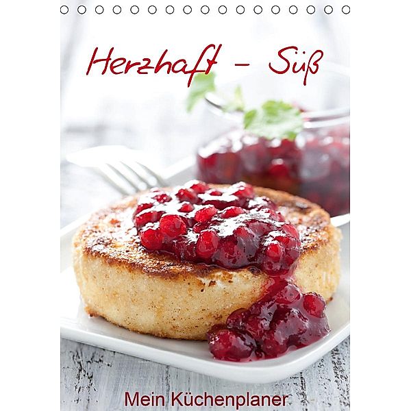 Herzhaft - Süß / Mein Küchenplaner (Tischkalender 2021 DIN A5 hoch), Corinna Gissemann
