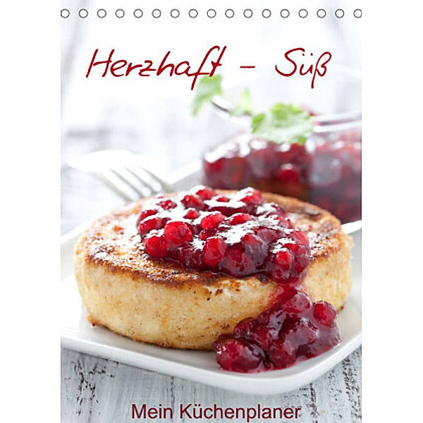 Herzhaft - Süß / Mein Küchenplaner (Tischkalender 2022 DIN A5 hoch), Corinna Gissemann