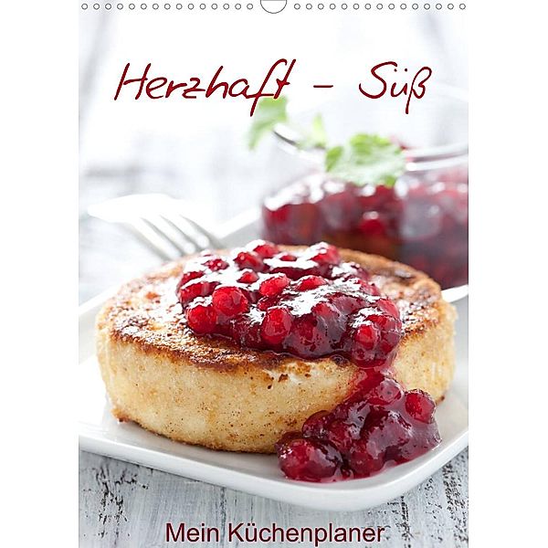 Herzhaft - Süß / Mein Küchenplaner (Wandkalender 2023 DIN A3 hoch), Corinna Gissemann