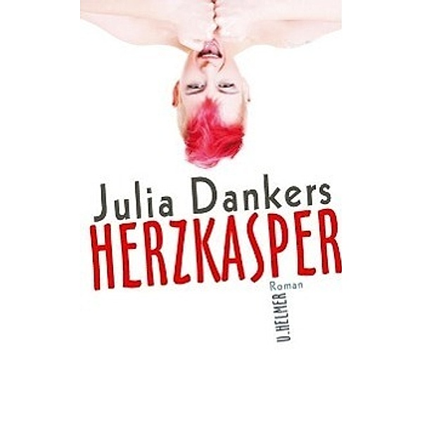 Herzkasper, Julia Dankers