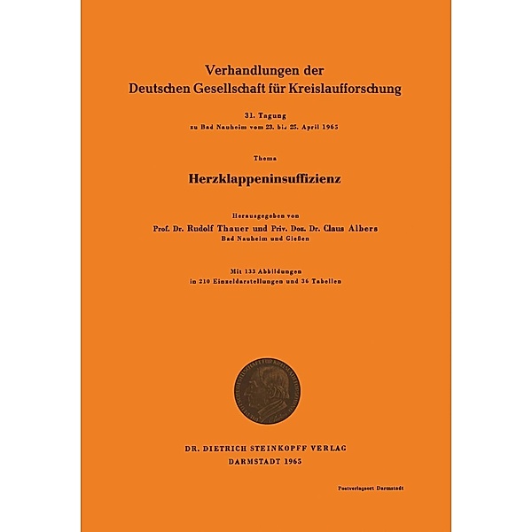 Herzklappeninsuffizienz / Verhandlungen der Deutschen Gesellschaft für Herz- und Kreislaufforschung Bd.31, Rudolf Thauer, Claus Albers