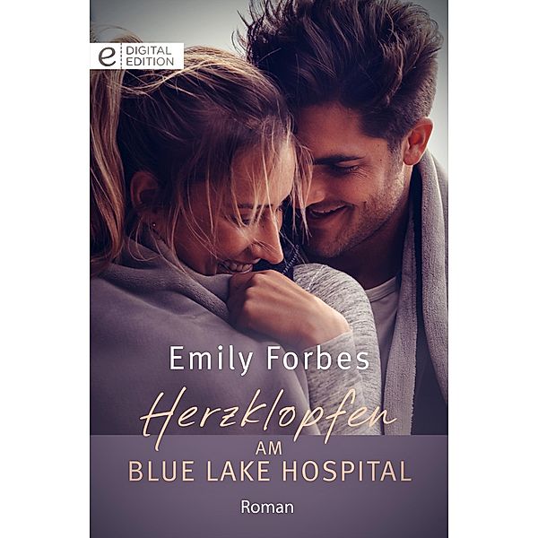 Herzklopfen am Blue Lake Hospital, Emily Forbes