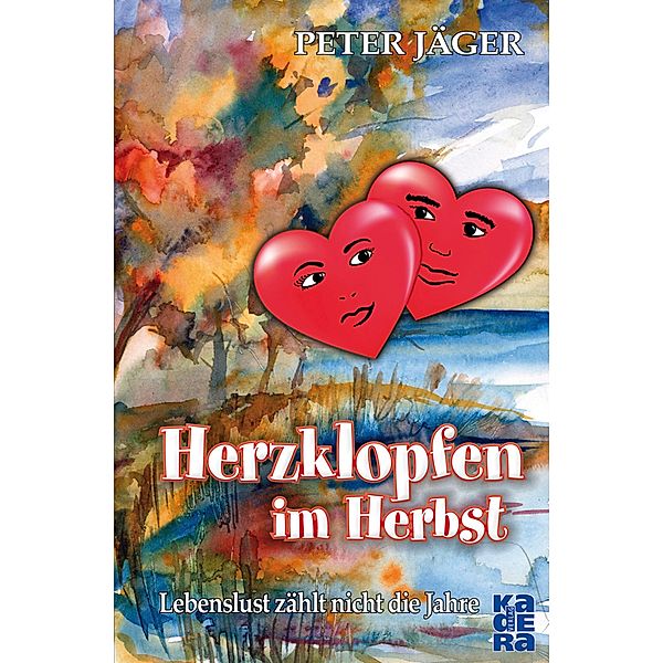 Herzklopfen im Herbst / Kadera-Verlag, Peter Jäger