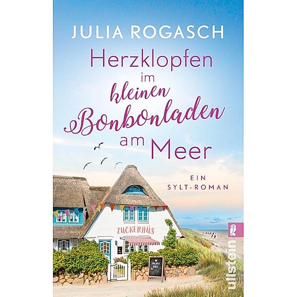 Herzklopfen im kleinen Bonbonladen am Meer, Julia Rogasch