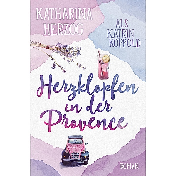 Herzklopfen in der Provence, Katharina Herzog