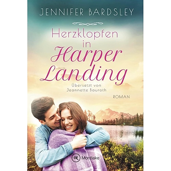Herzklopfen in Harper Landing, Jennifer Bardsley