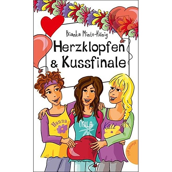 Herzklopfen & Kussfinale, aus der Reihe Freche Mädchen – freche Bücher!, Bianka Minte-König