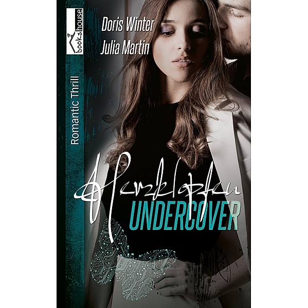 Herzklopfen Undercover / Undercover, Doris Winter, Julia Martin
