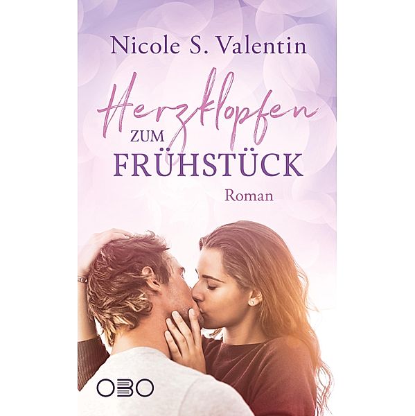 Herzklopfen zum Frühstück / Liebe auf Umwegen Bd.2, Nicole S. Valentin