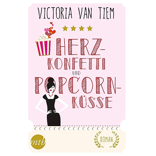 Herzkonfetti und Popcornküsse, Victoria van Tiem
