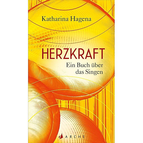 Herzkraft, Katharina Hagena