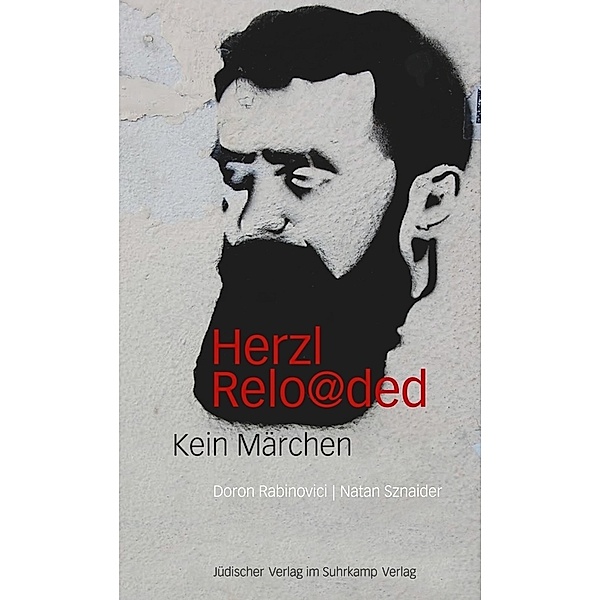 Herzl reloaded, Doron Rabinovici, Natan Sznaider