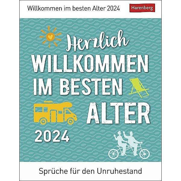 Herzlich willkommen im besten Alter Tagesabreisskalender 2024. Tischkalender mit coolen Sprüchen zum Ruhestand. Kleiner Tageskalender für Senioren und Seniorinnen mit Humor, Meike Key