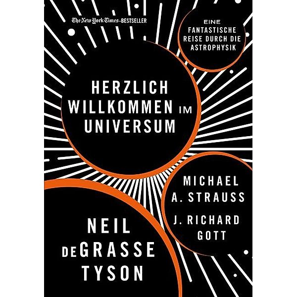 Herzlich willkommen im Universum, Neil deGrasse Tyson, Michael A. Strauss, J. Richard Gott