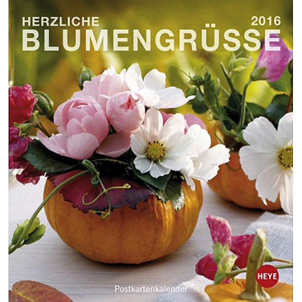 Herzliche Blumengrüße Postkartenkalender 2016