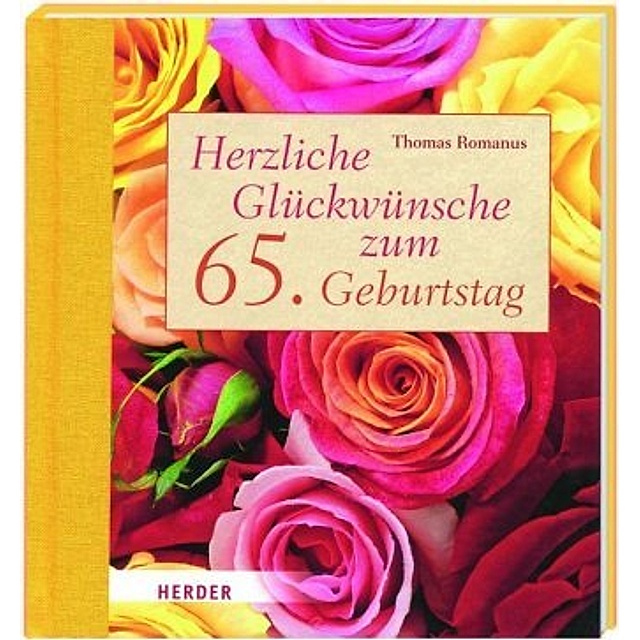 Herzliche Gluckwunsche Zum 65 Geburtstag Buch Weltbild De