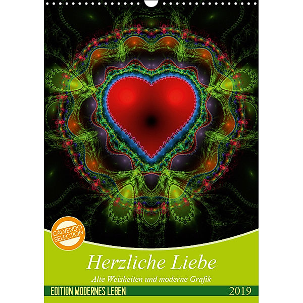 Herzliche Liebe (Wandkalender 2019 DIN A3 hoch), Georg Schmitt