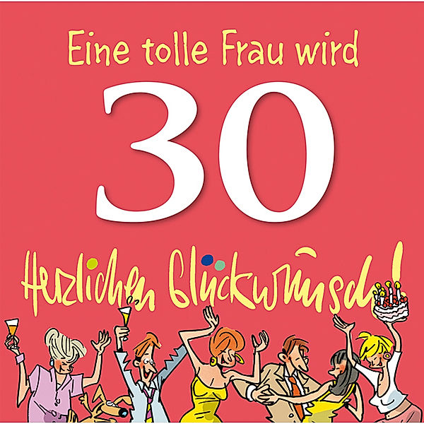 Herzlichen Glückwunsch! Eine tolle Frau wird 30, Peter Butschkow