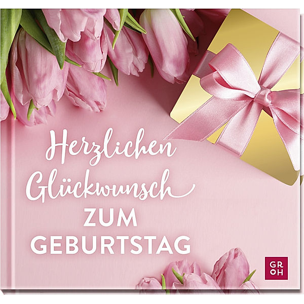 Herzlichen Glückwunsch zum Geburtstag, Groh Verlag