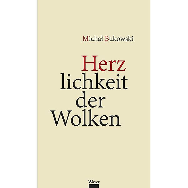 Herzlichkeit der Wolken, Michal Bukowski