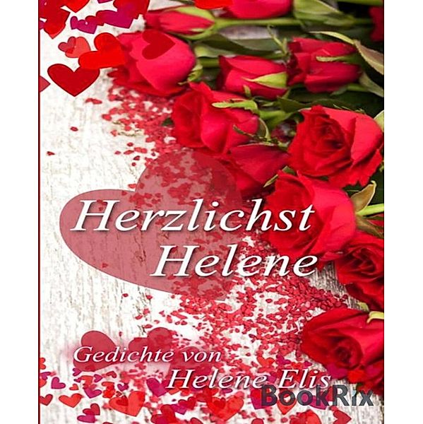 Herzlichst, Helene, Helene Elis