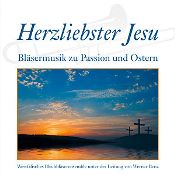 Herzliebster Jesu, Westfälisches Blechbläserensemble