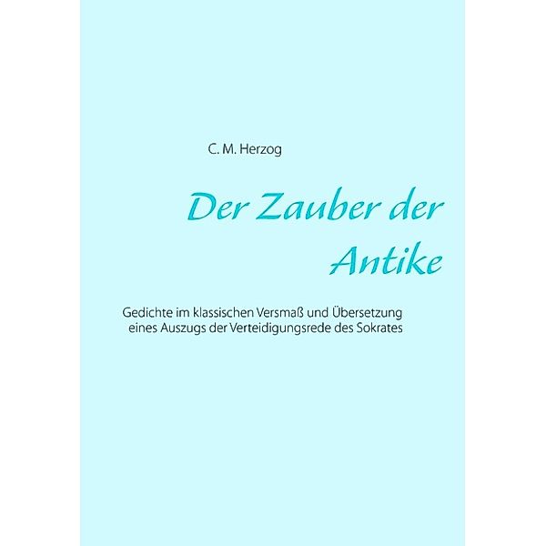 Herzog, C: Zauber der Antike