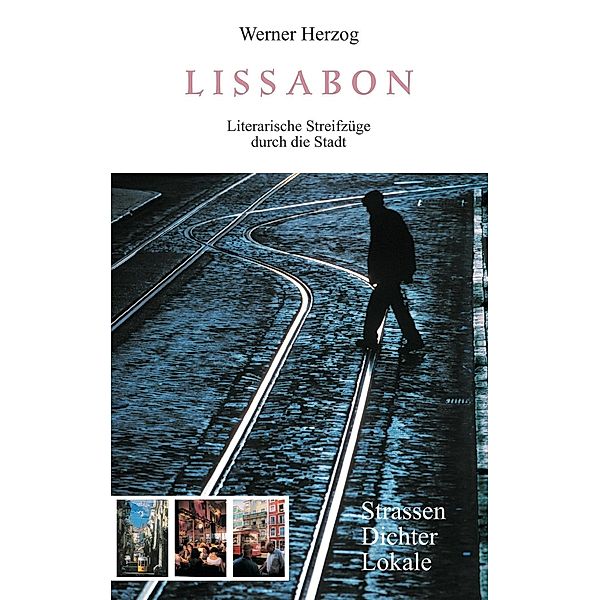 Herzog, W: Lissabon, Werner Herzog