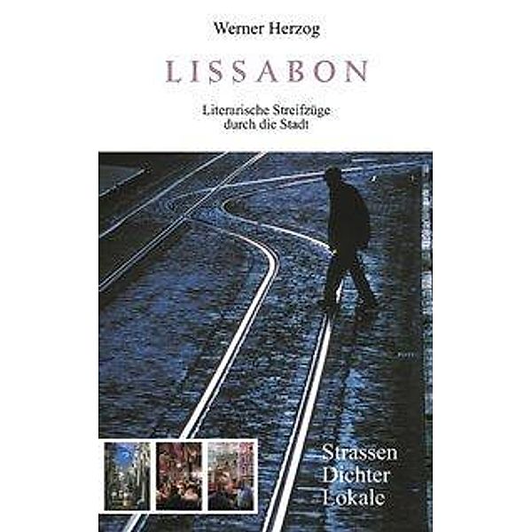 Herzog, W: Lissabon, Werner Herzog