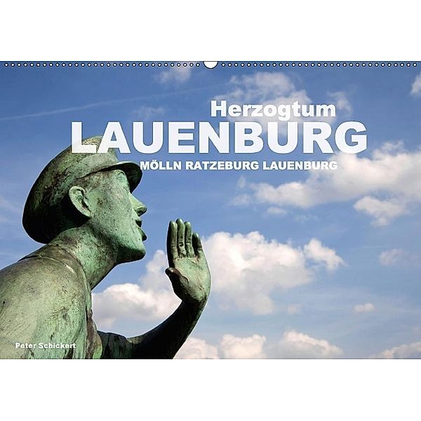 Herzogtum Lauenburg (Wandkalender 2017 DIN A2 quer), Peter Schickert