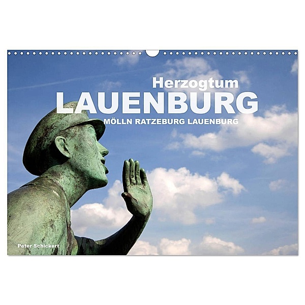 Herzogtum Lauenburg (Wandkalender 2024 DIN A3 quer), CALVENDO Monatskalender, Peter Schickert