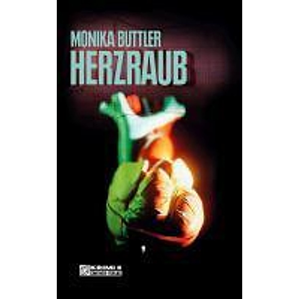 Herzraub / Kommissar Werner Danzik Bd.1, Monika Buttler