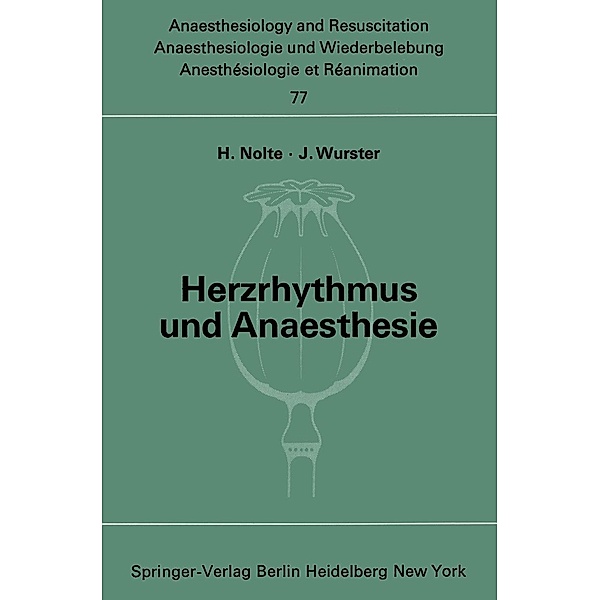 Herzrhythmus und Anaesthesie / Anaesthesiologie und Intensivmedizin Anaesthesiology and Intensive Care Medicine Bd.77