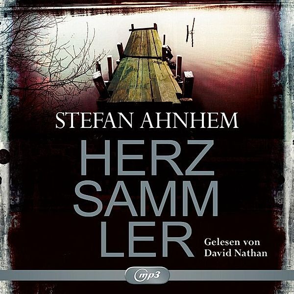 Herzsammler, 2 MP3-CDs, Stefan Ahnhem