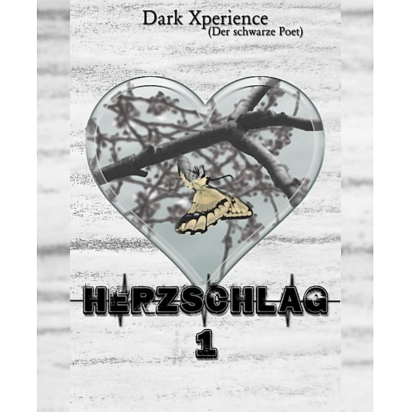 Herzschlag 1, Dark Xperience