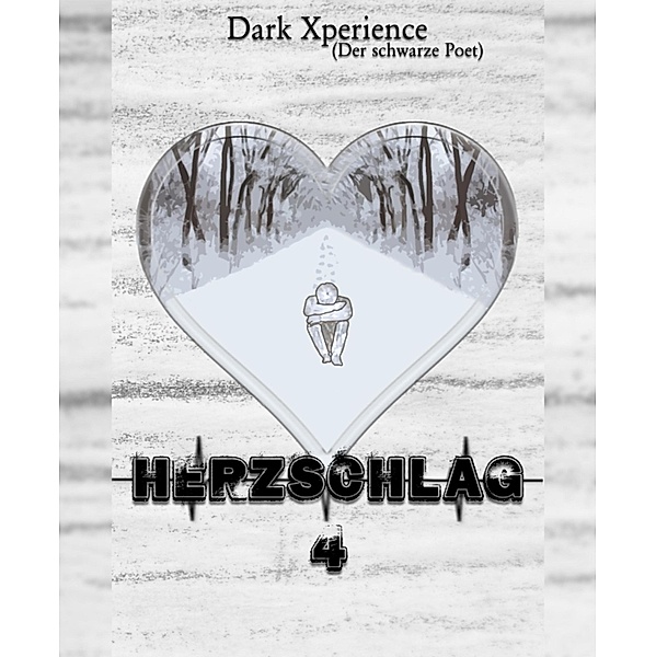 Herzschlag 4, Dark Xperience