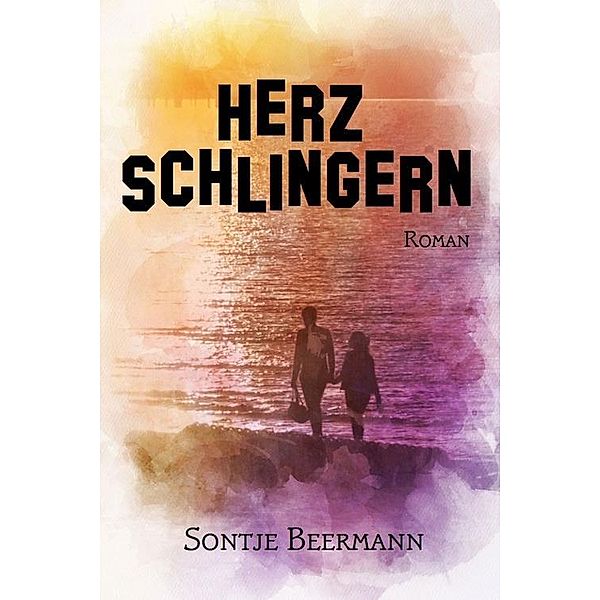 Herzschlingern, Sontje Beermann