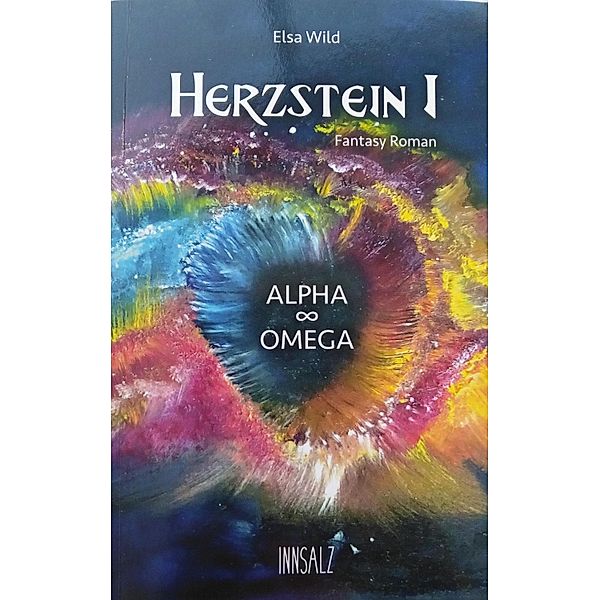 Herzstein I Alpha 8 Omega / Herzstein Bd.1, Elsa Wild