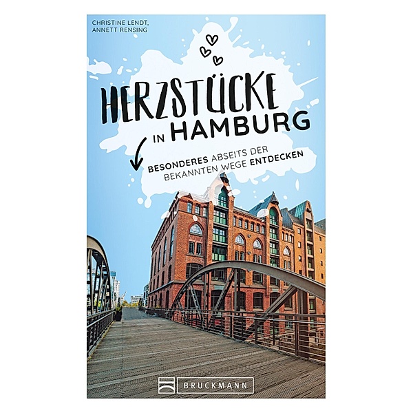 Herzstücke Hamburg / Herzstücke, Christine Lendt, Annett Rensing