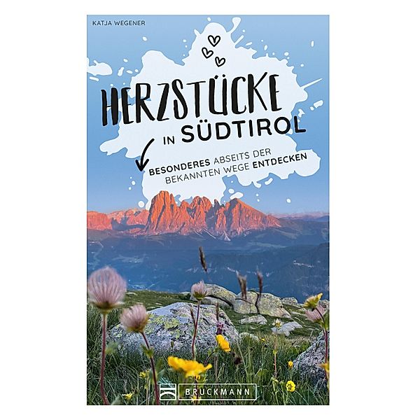 Herzstücke in Südtirol, Katja Wegener