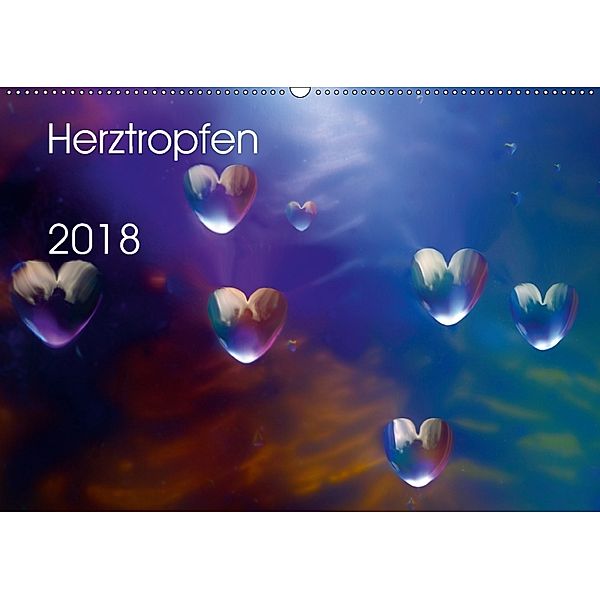 Herztropfen 2018AT-Version (Wandkalender 2018 DIN A2 quer), Nihat Uysal
