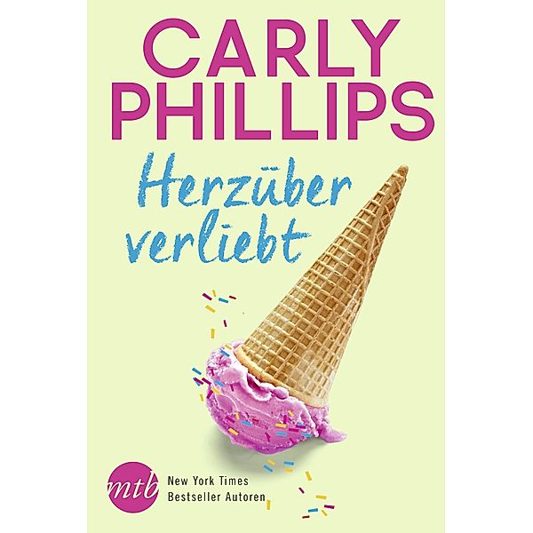 Herzüber verliebt, Carly Phillips