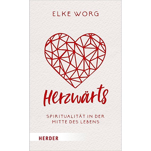 Herzwärts, Elke Worg