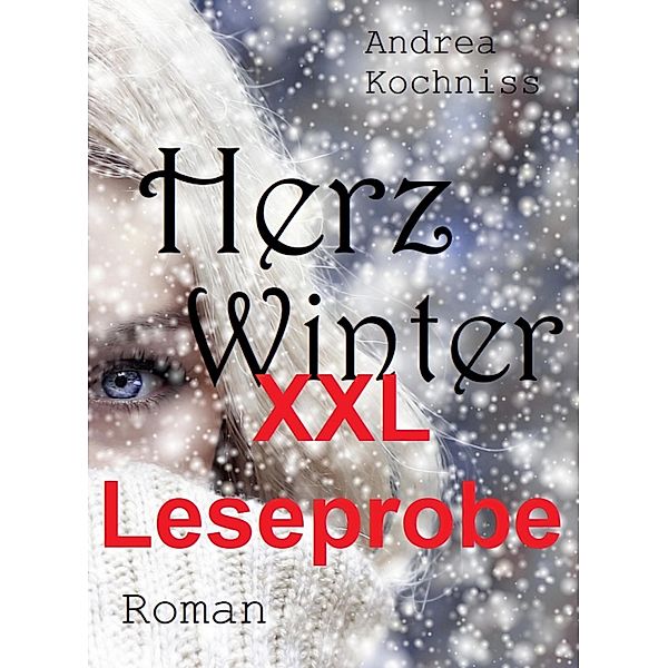 Herzwinter XXL-Leseprobe, Andrea Kochniss