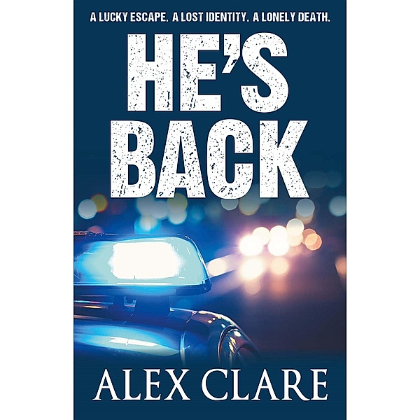 He's Back (Robyn Bailley, #3) / Robyn Bailley, Jeffrey Collyer, Alex Clare