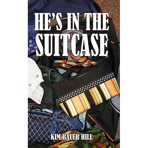 He's in the Suitcase, Kim Bauer Hill