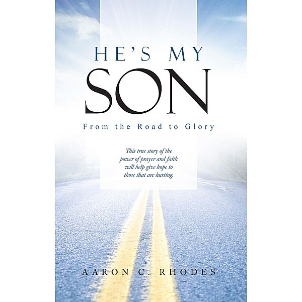 He's My Son, Aaron C. Rhodes