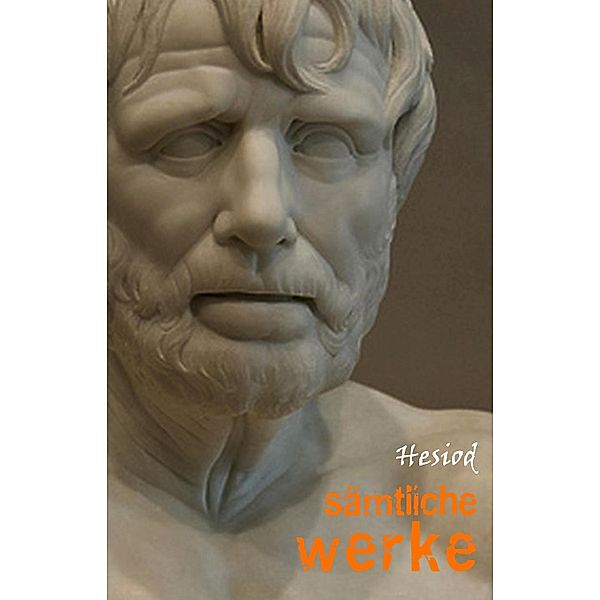 Hesiod: Samtliche Werke / Pandora Verlag, Hesiod Hesiod