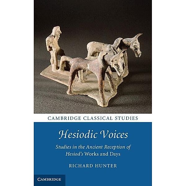 Hesiodic Voices / Cambridge Classical Studies, Richard Hunter