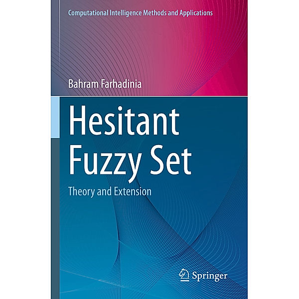 Hesitant Fuzzy Set, Bahram Farhadinia